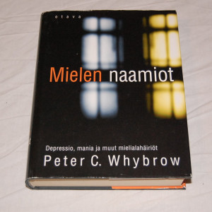 Peter C. Whybrow Mielen naamiot